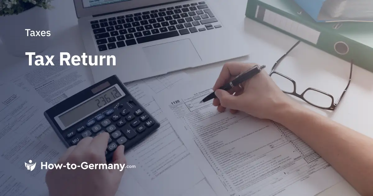 Tax Return in Germany Guide for Expats